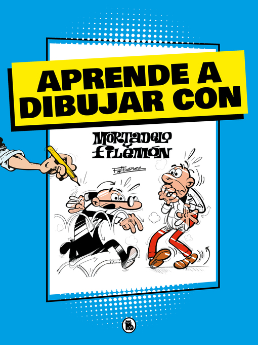 Title details for Aprende a dibujar con Mortadelo y Filemón (Mortadelo y Filemón. Actividades) by Francisco Ibáñez - Wait list